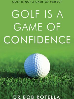 Golf is a Game of Confidence